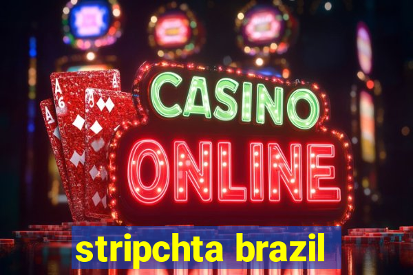 stripchta brazil